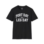 Port Day is Leg Day Tee