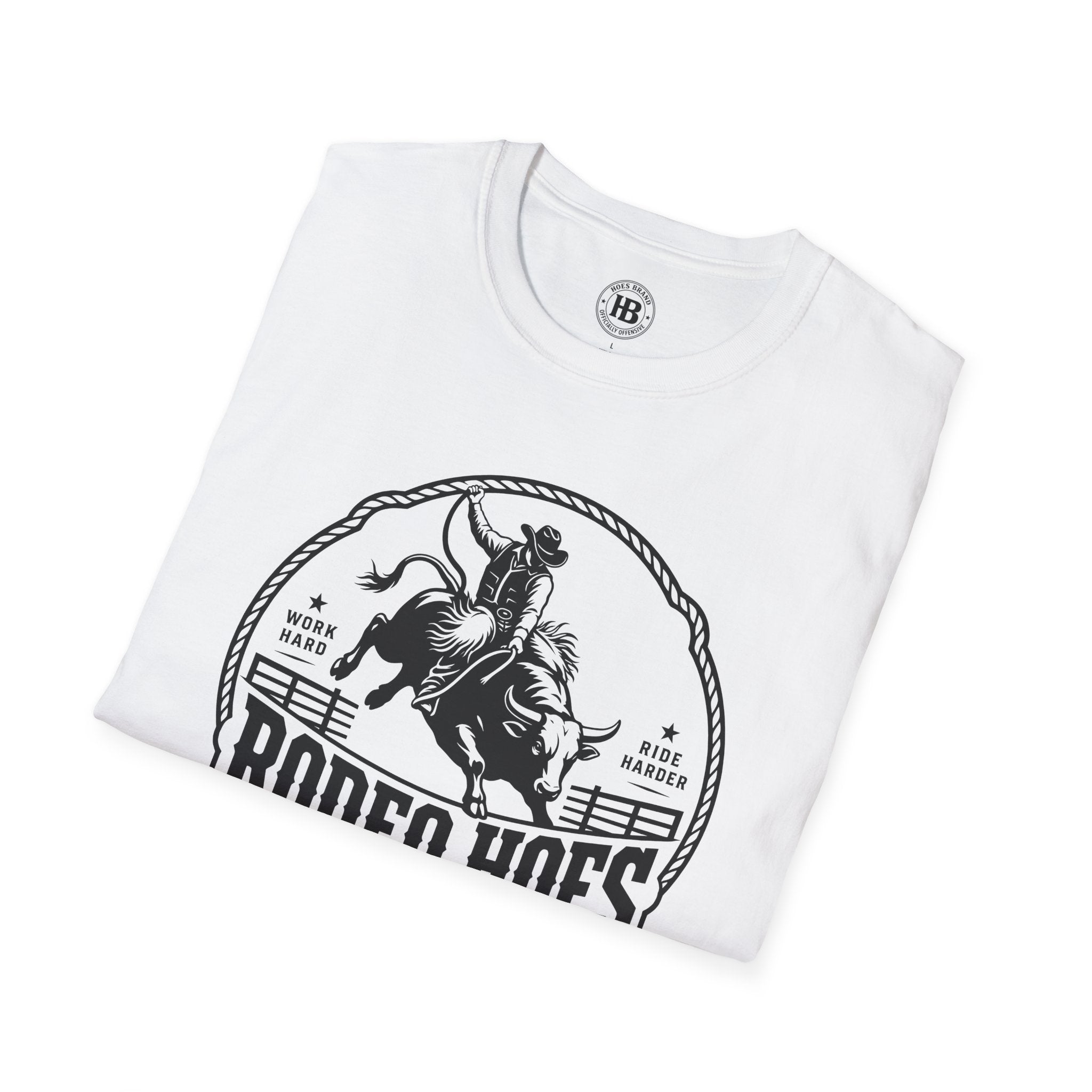 Rodeo Hoes Western Wear Front Only Tee – He Rides – Hoes Clothes