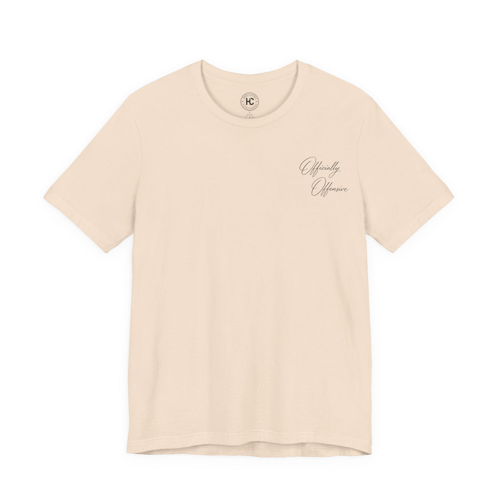 Officially Offensive Script Tee