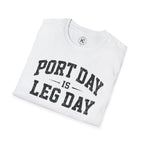 Port Day is Leg Day Tee