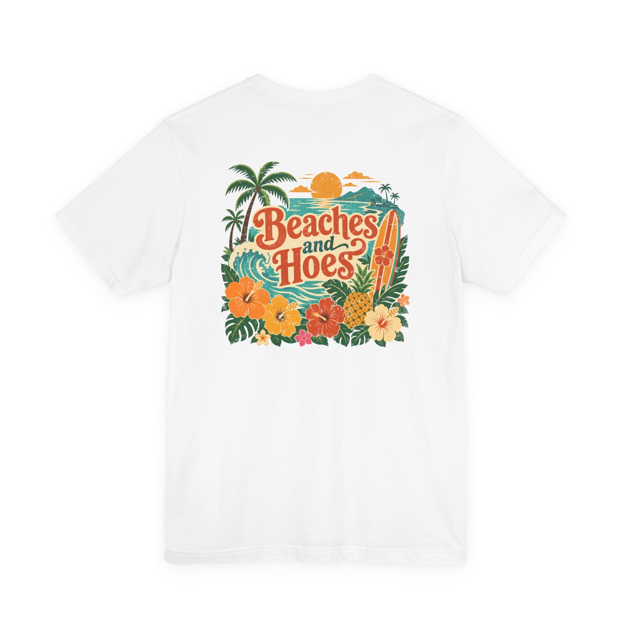 Beaches and Hoes Full Color Left Chest Full Back Print Tee – Hoes Clothes