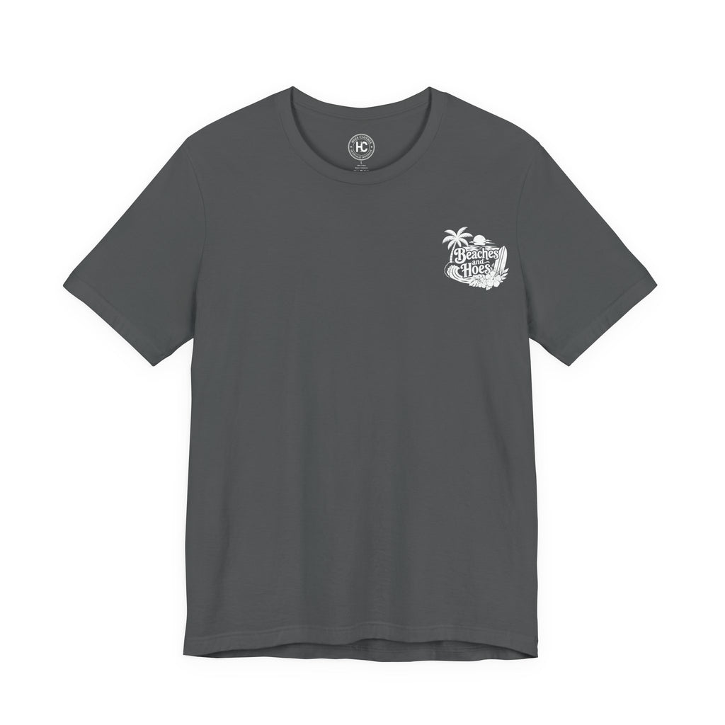 Beaches and Hoes B&W Tee