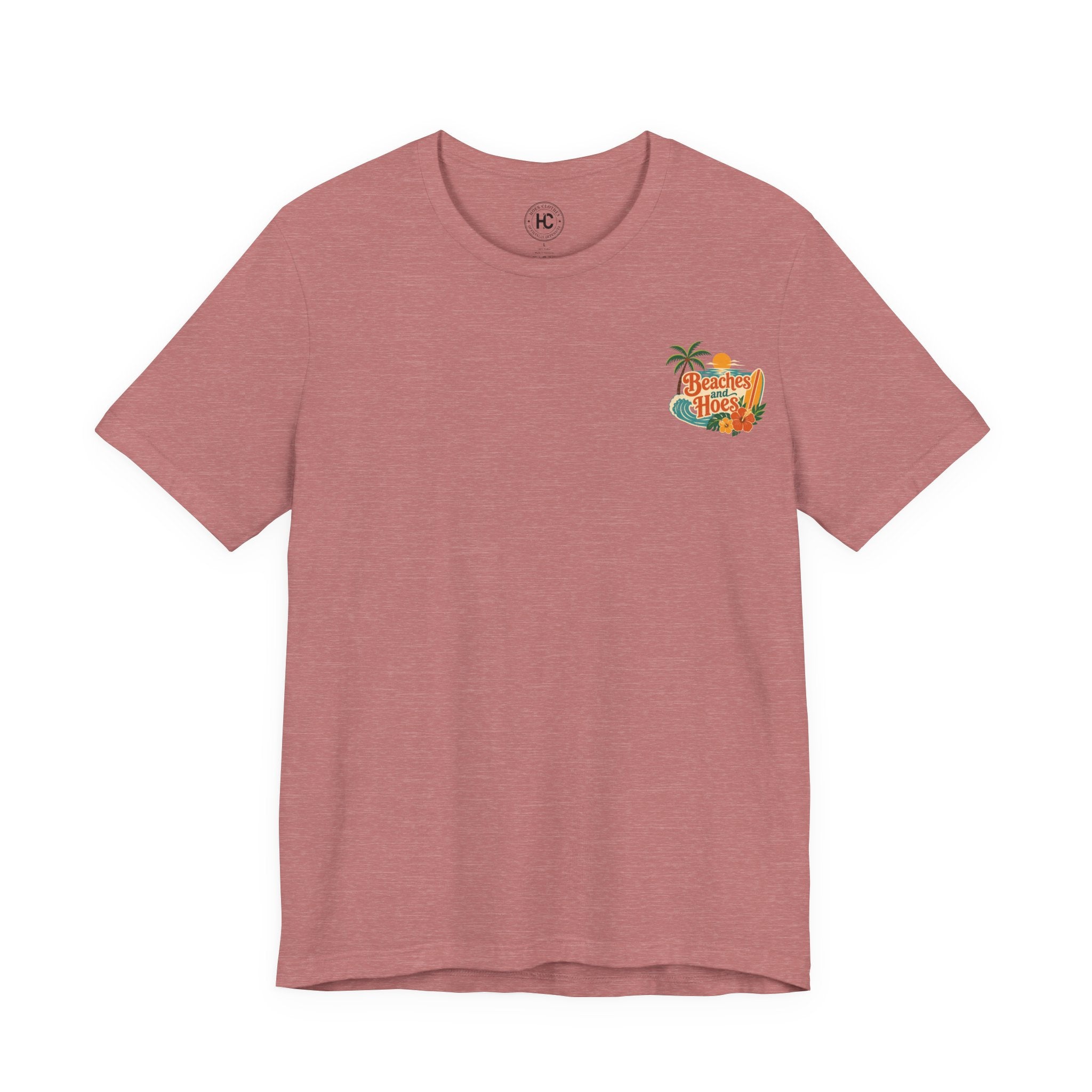 Beaches and Hoes Full Color Left Chest Full Back Print Tee – Hoes Clothes