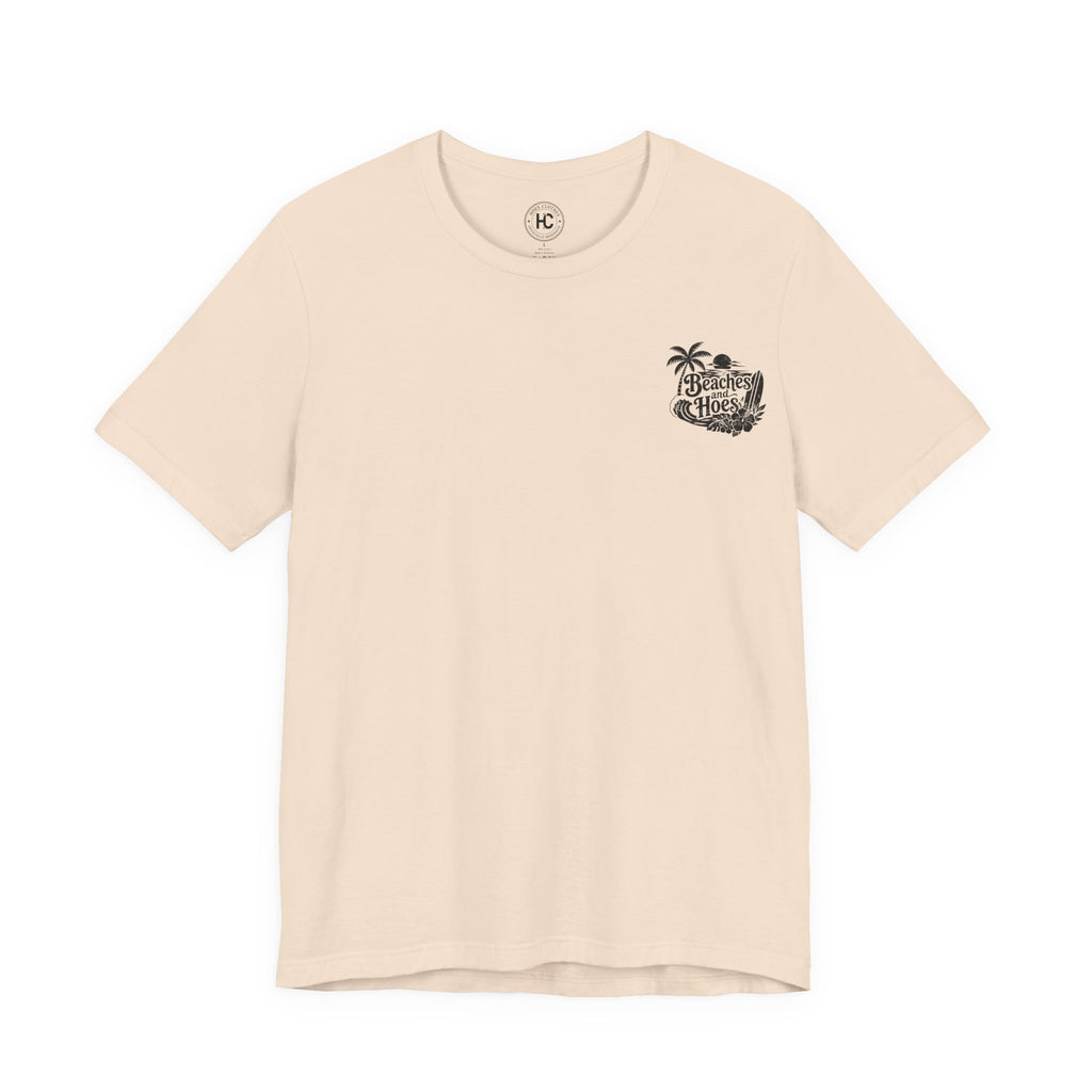 Beaches and Hoes B&W Tee