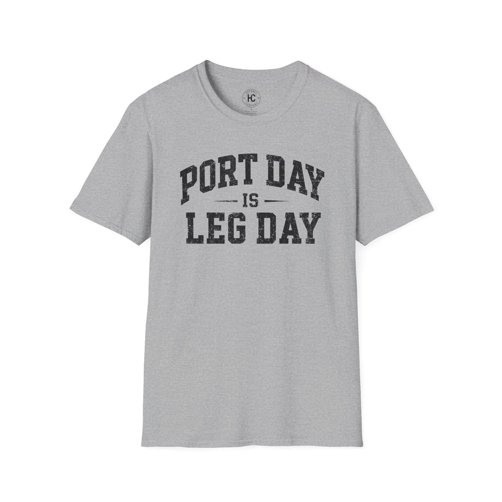Port Day is Leg Day Tee