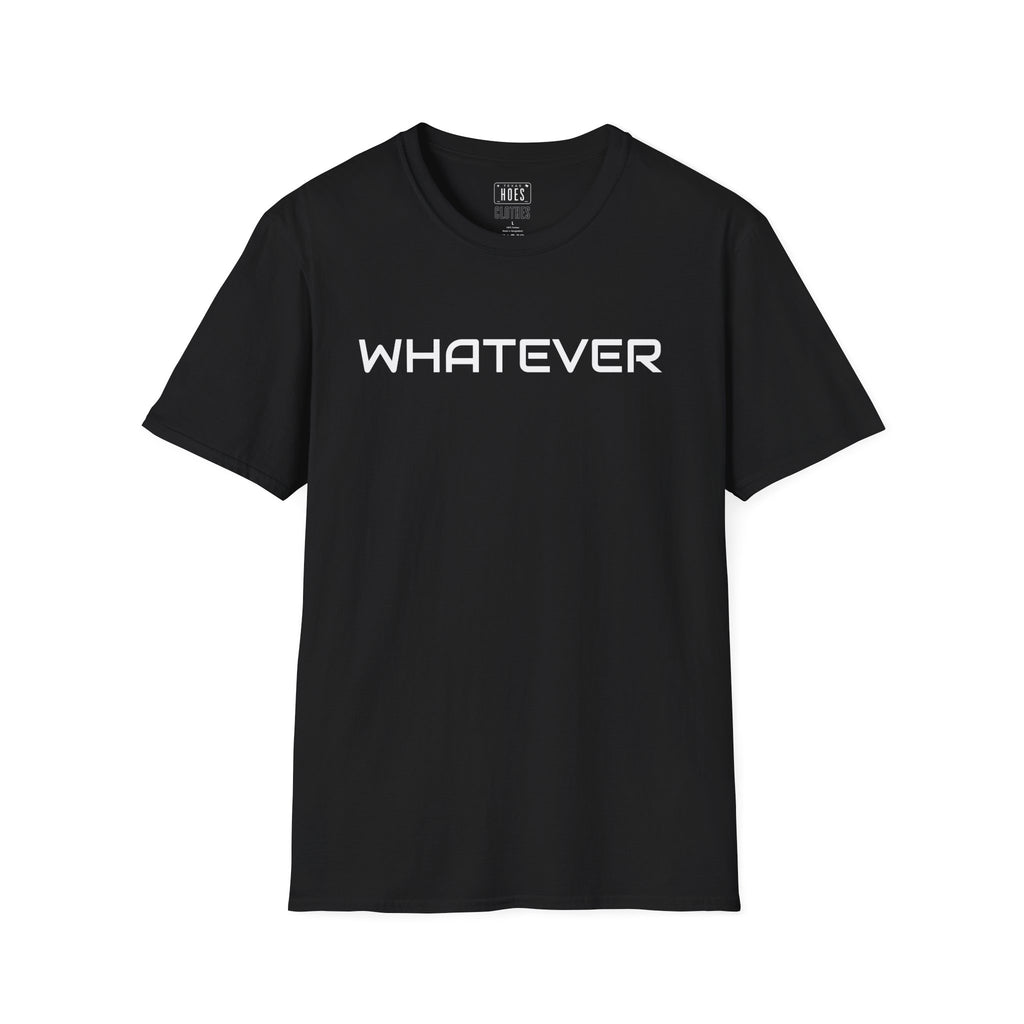 Whatever Tee