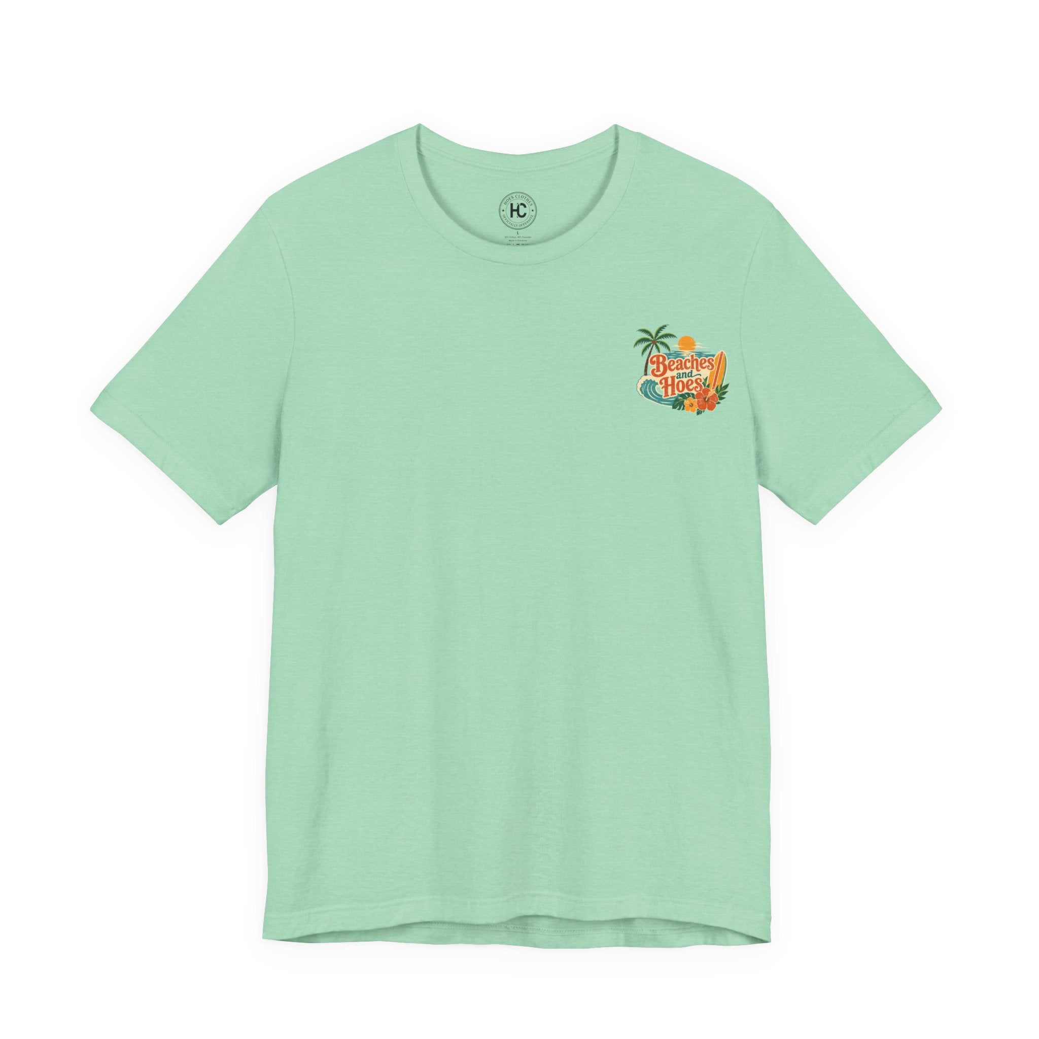 Beaches and Hoes Full Color Left Chest Full Back Print Tee – Hoes Clothes