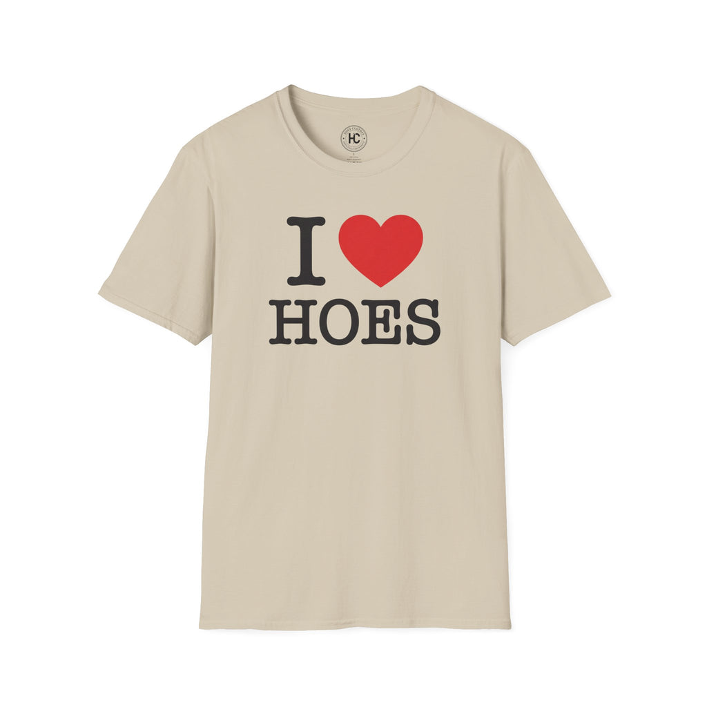 I Love Hoes Tee