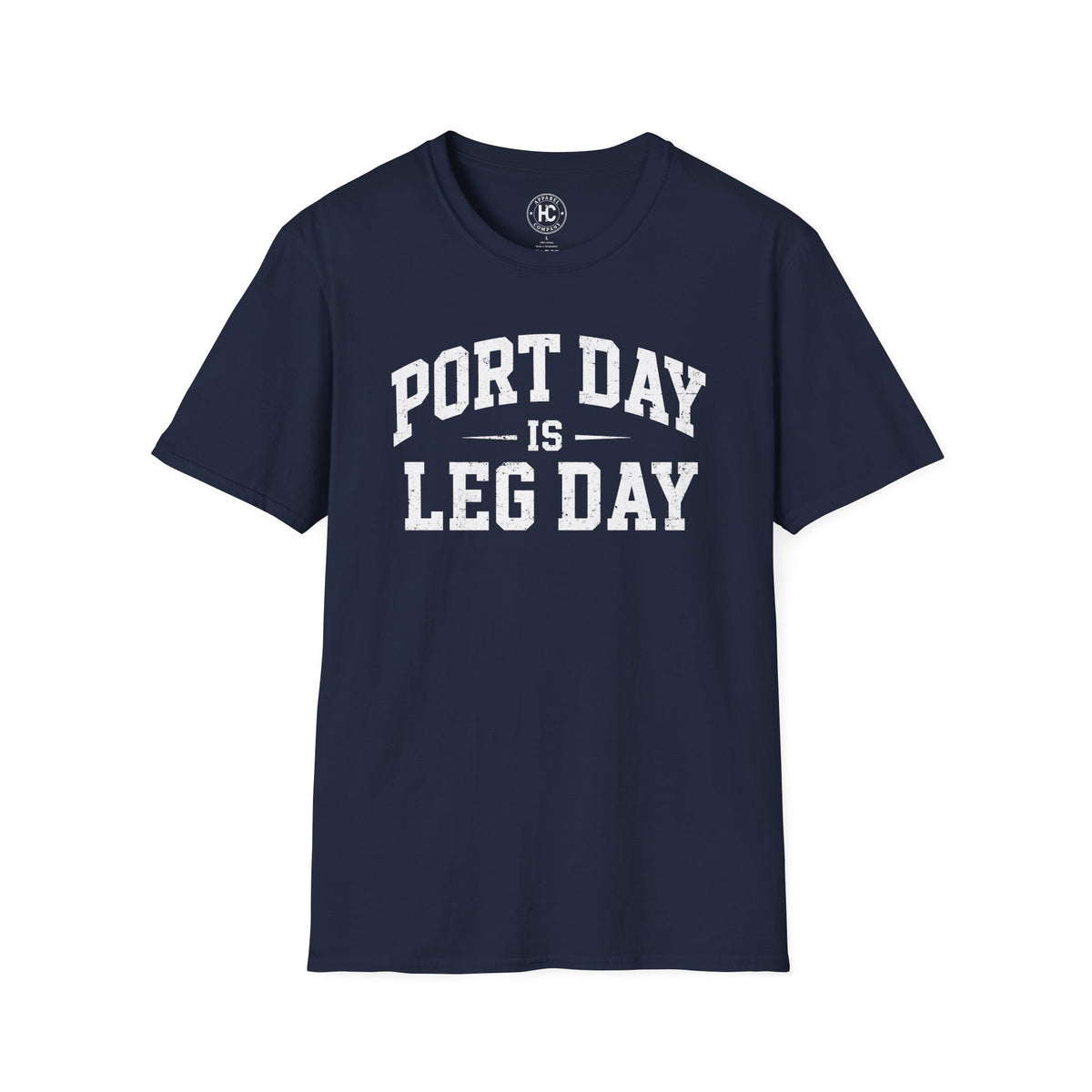 Port Day is Leg Day Tee
