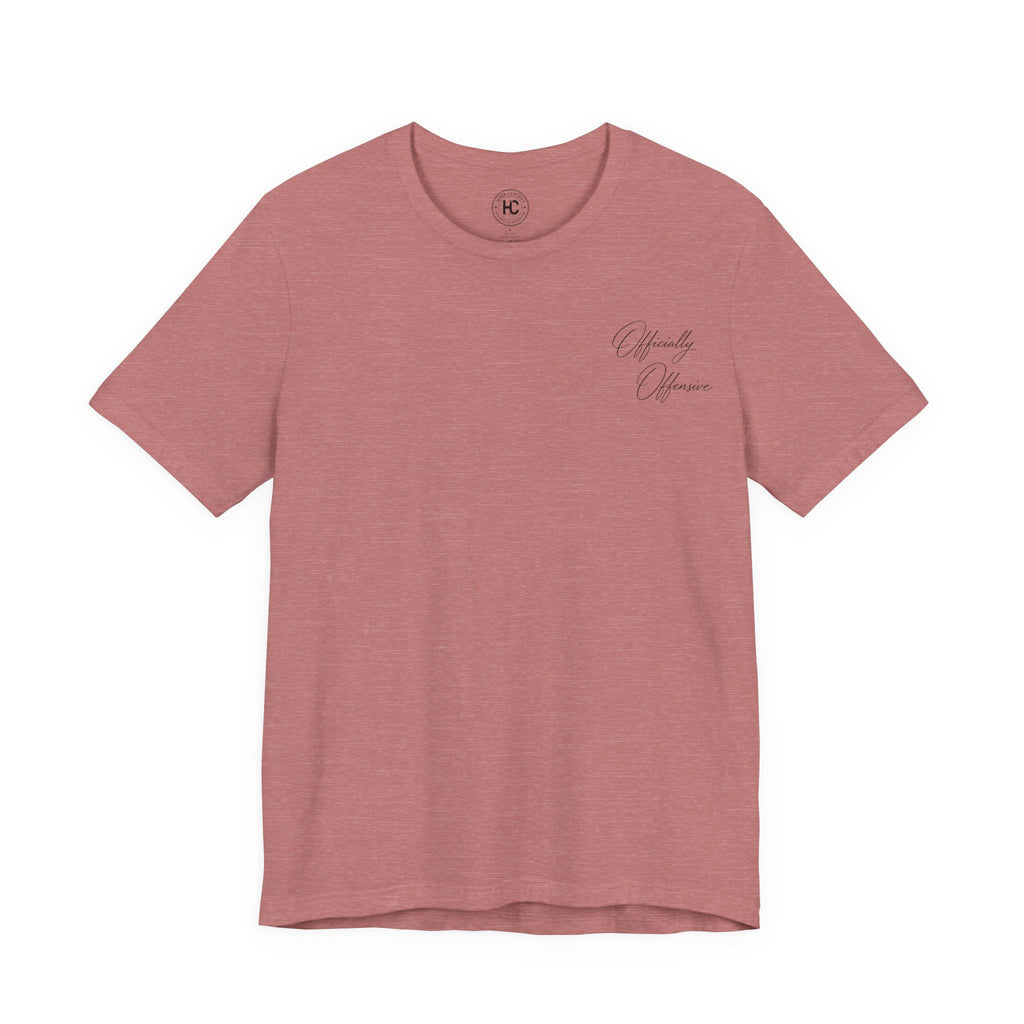 Officially Offensive Script Tee – Hoes Clothes