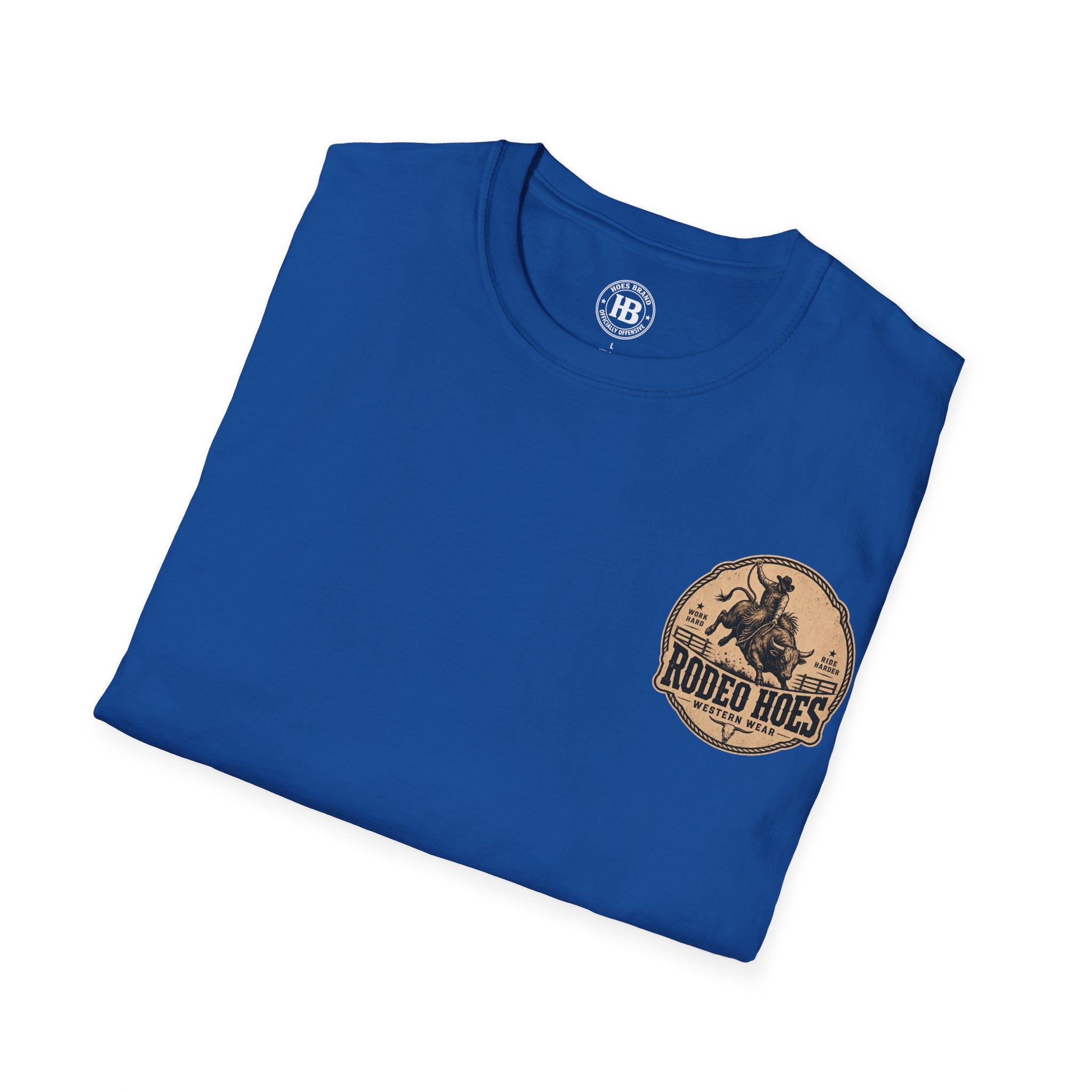 Rodeo Hoes Western Wear Front & Back Tee – Full Color – He Rides – Hoes Clothes