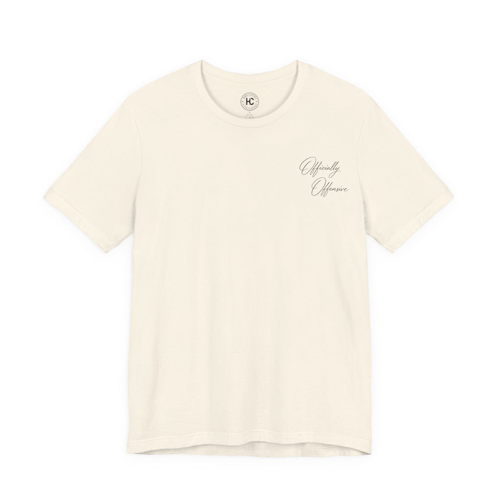 Officially Offensive Script Tee