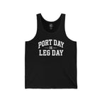 Port Day is Leg Day Tank
