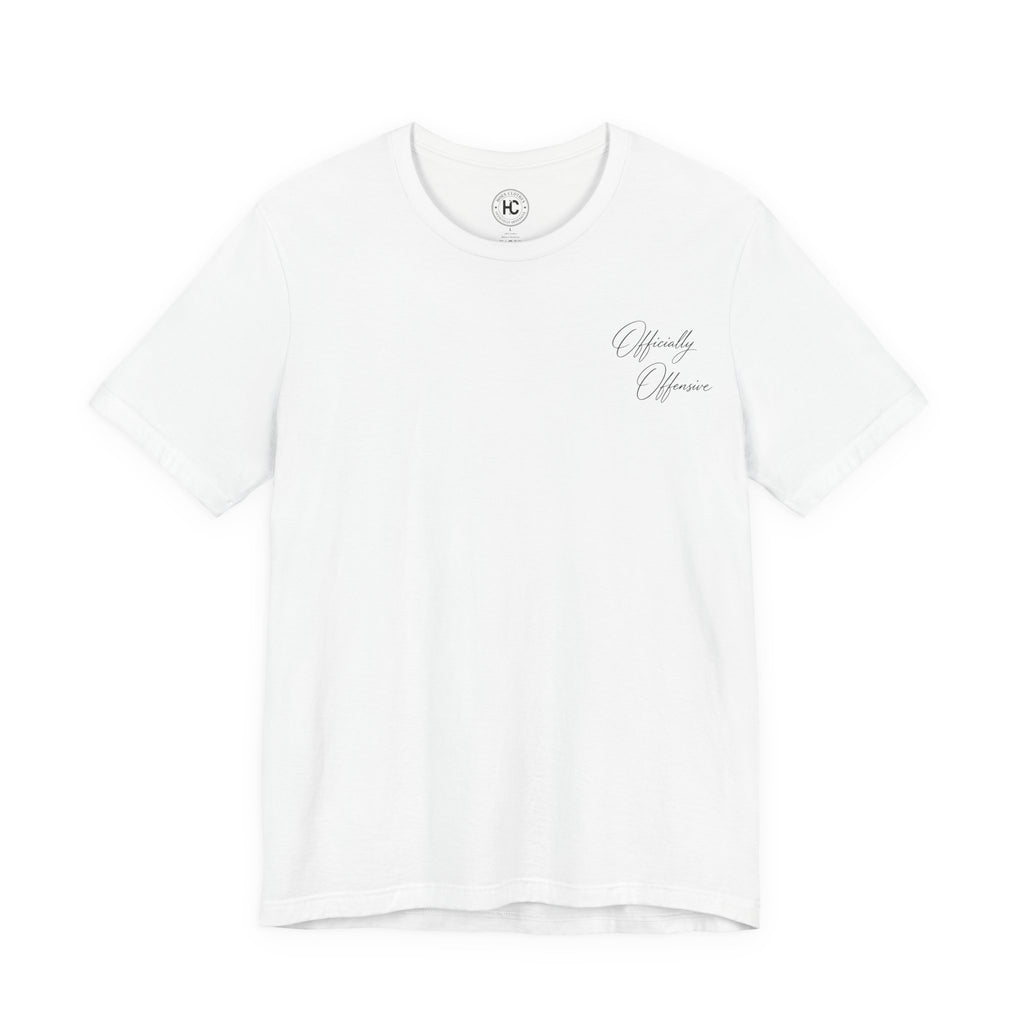Officially Offensive Script Tee