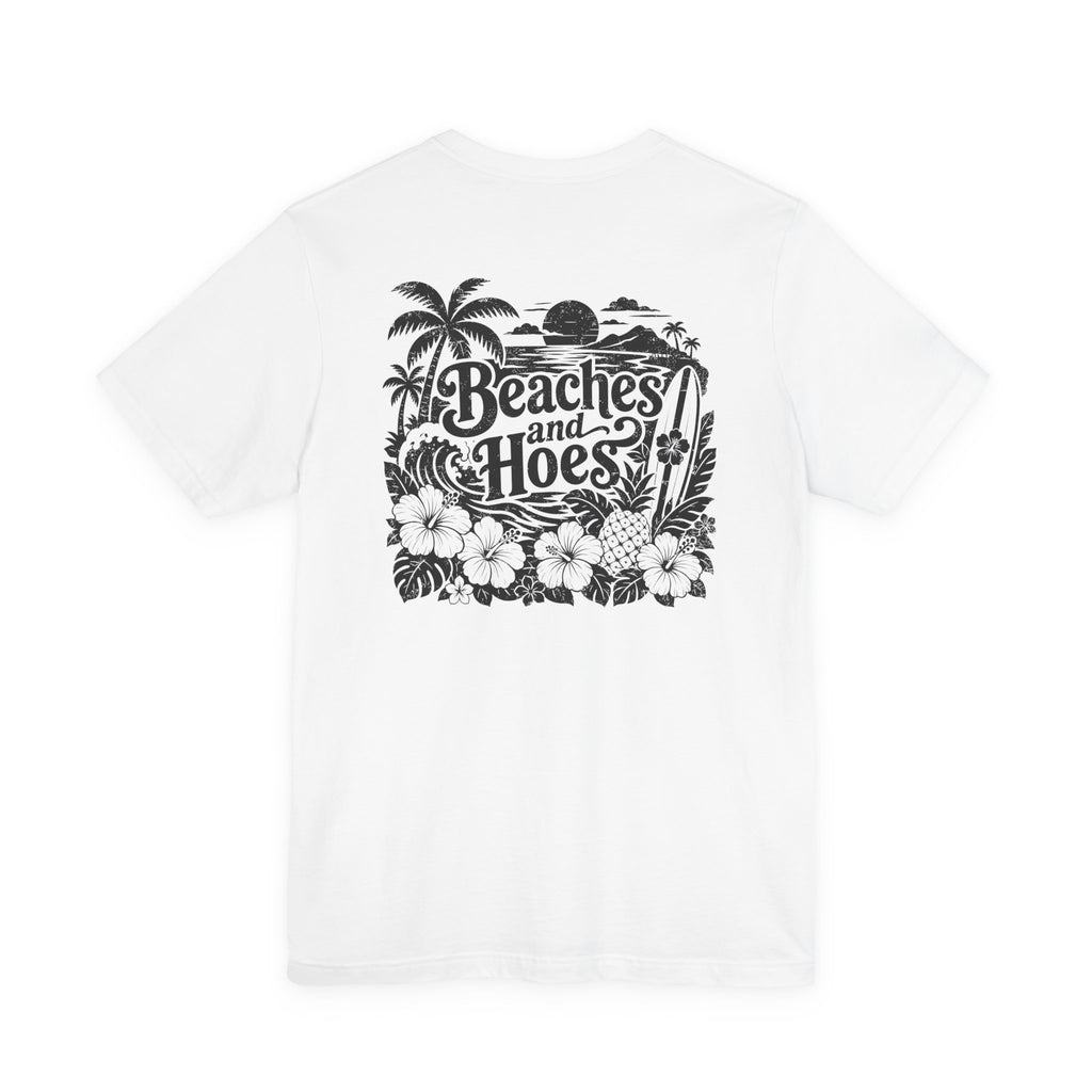 Beaches and Hoes B&W Left Chest Full Back Print Tee – Hoes Clothes