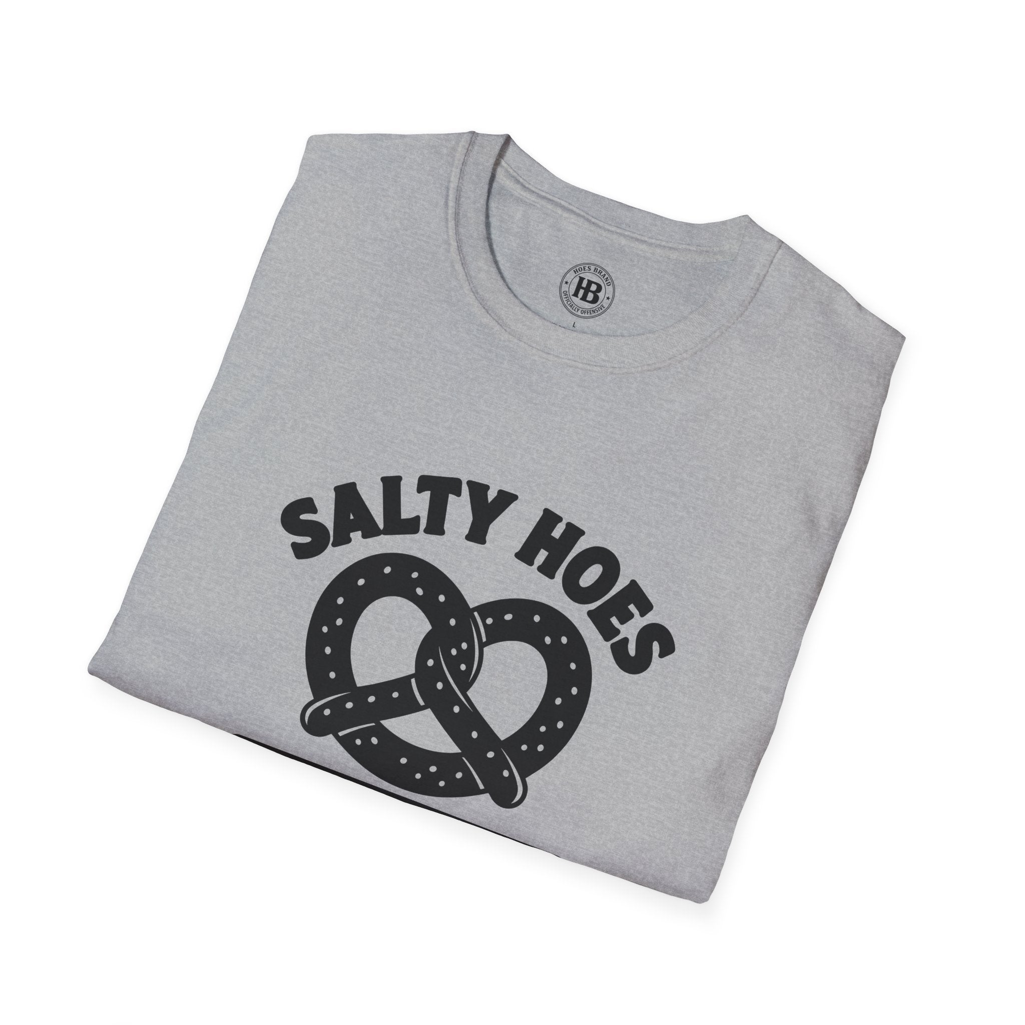 Salty Hoes Pretzels Front Only Tee – Hoes Clothes