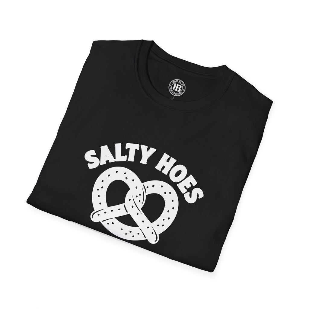 Salty Hoes Pretzels Front Only Tee – Hoes Clothes
