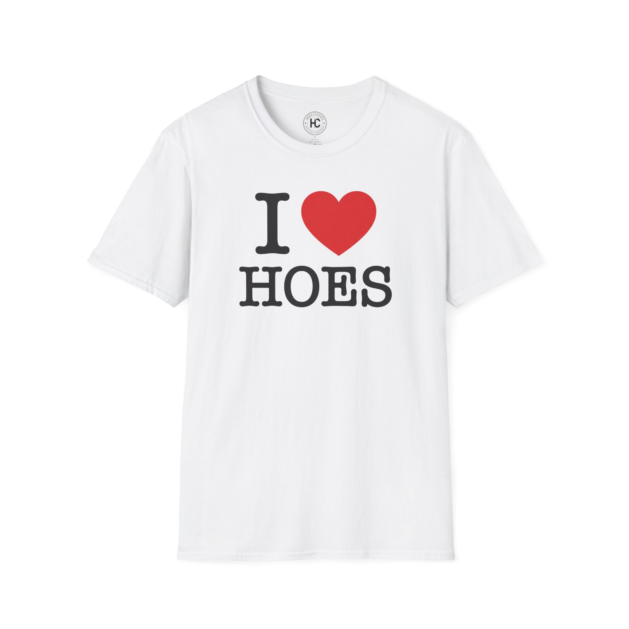 I Love Hoes Front Only Tee – Hoes Clothes