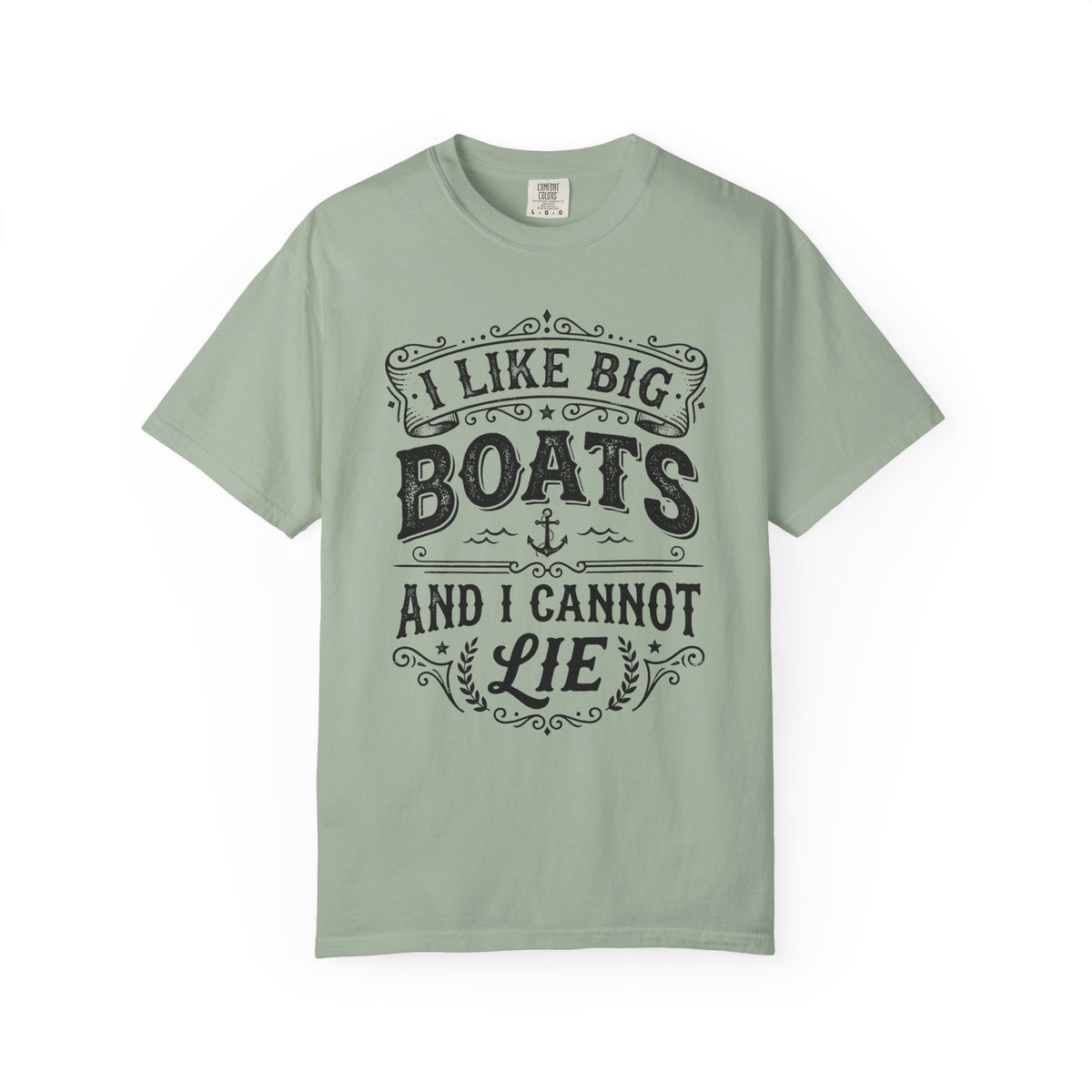 I Like Big Boats and I Cannot Lie Tee
