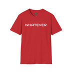Whatever Tee