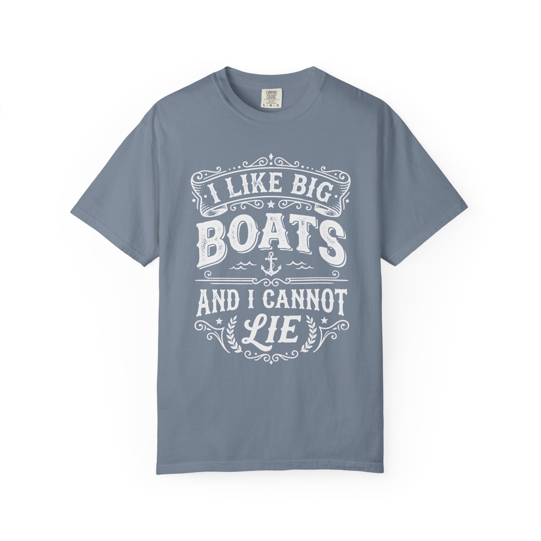 I Like Big Boats and I Cannot Lie Tee