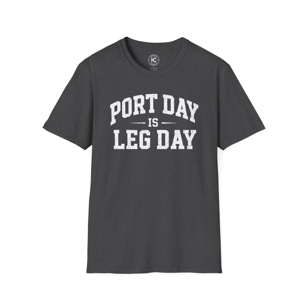Port Day is Leg Day Tee