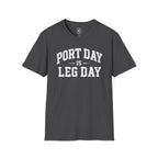 Port Day is Leg Day Tee
