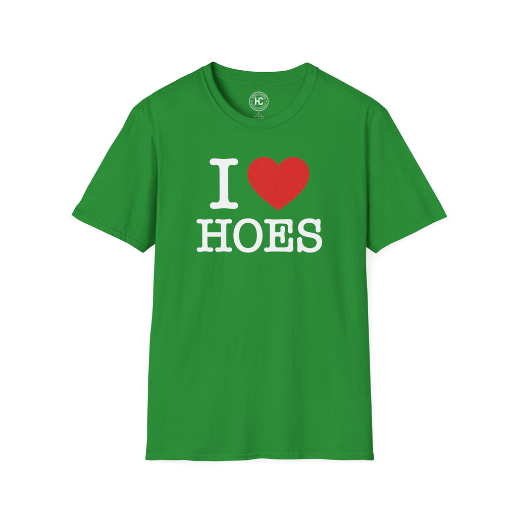 I Love Hoes Tee