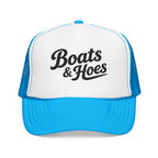 Boats and Hoes Foam Trucker Hat