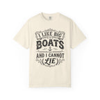 I Like Big Boats and I Cannot Lie Tee