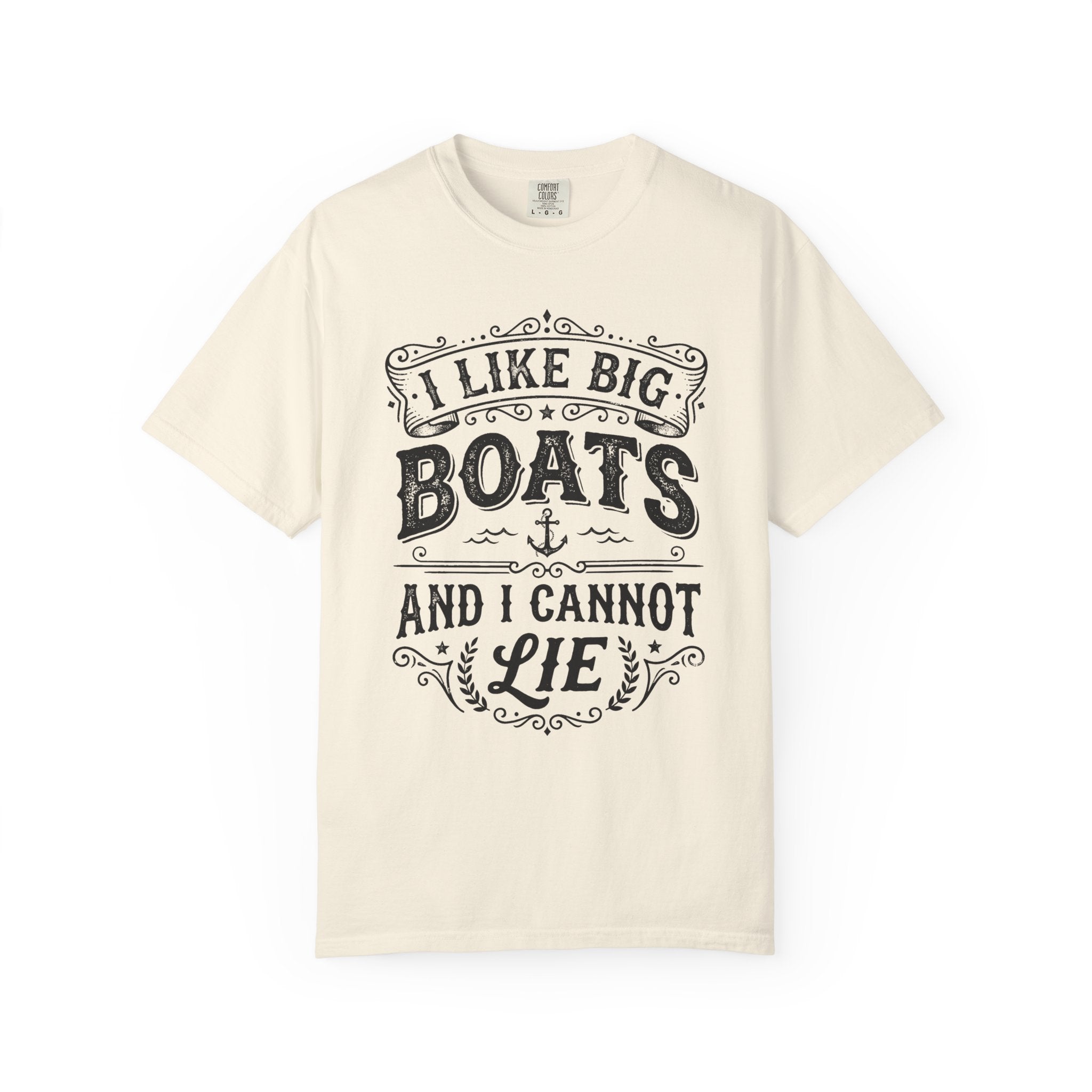 I Like Big Boats and I Cannot Lie Tee