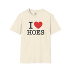 I Love Hoes Tee