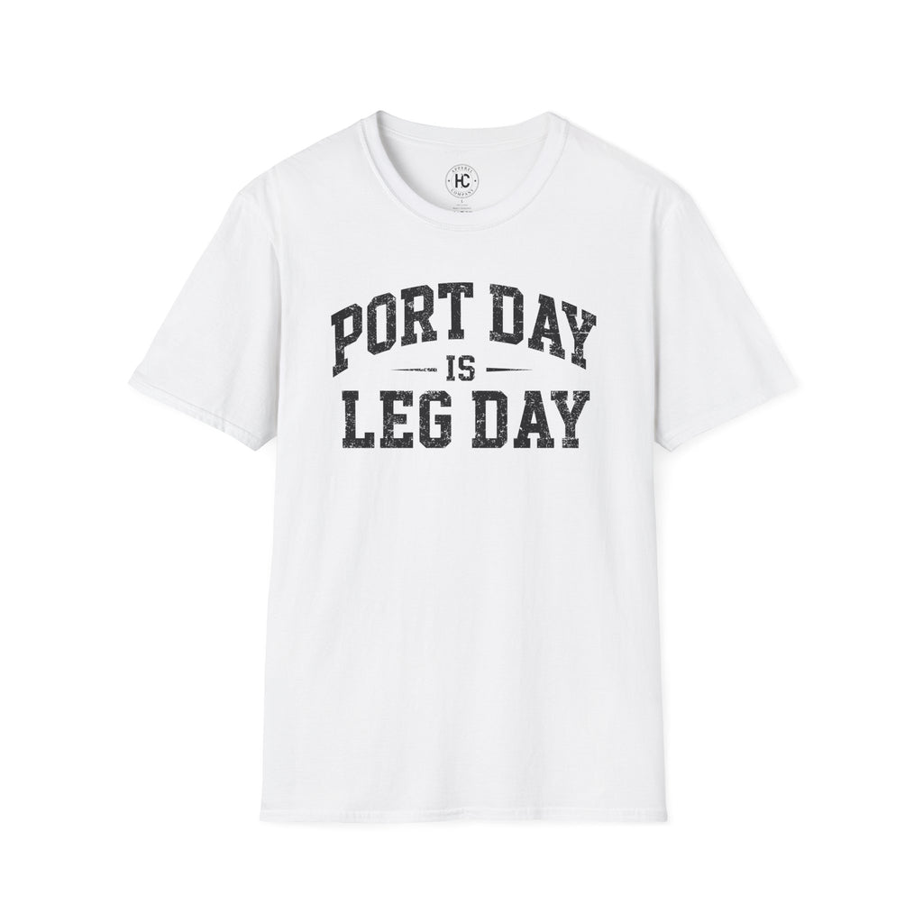 Port Day is Leg Day Tee