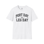 Port Day is Leg Day Tee
