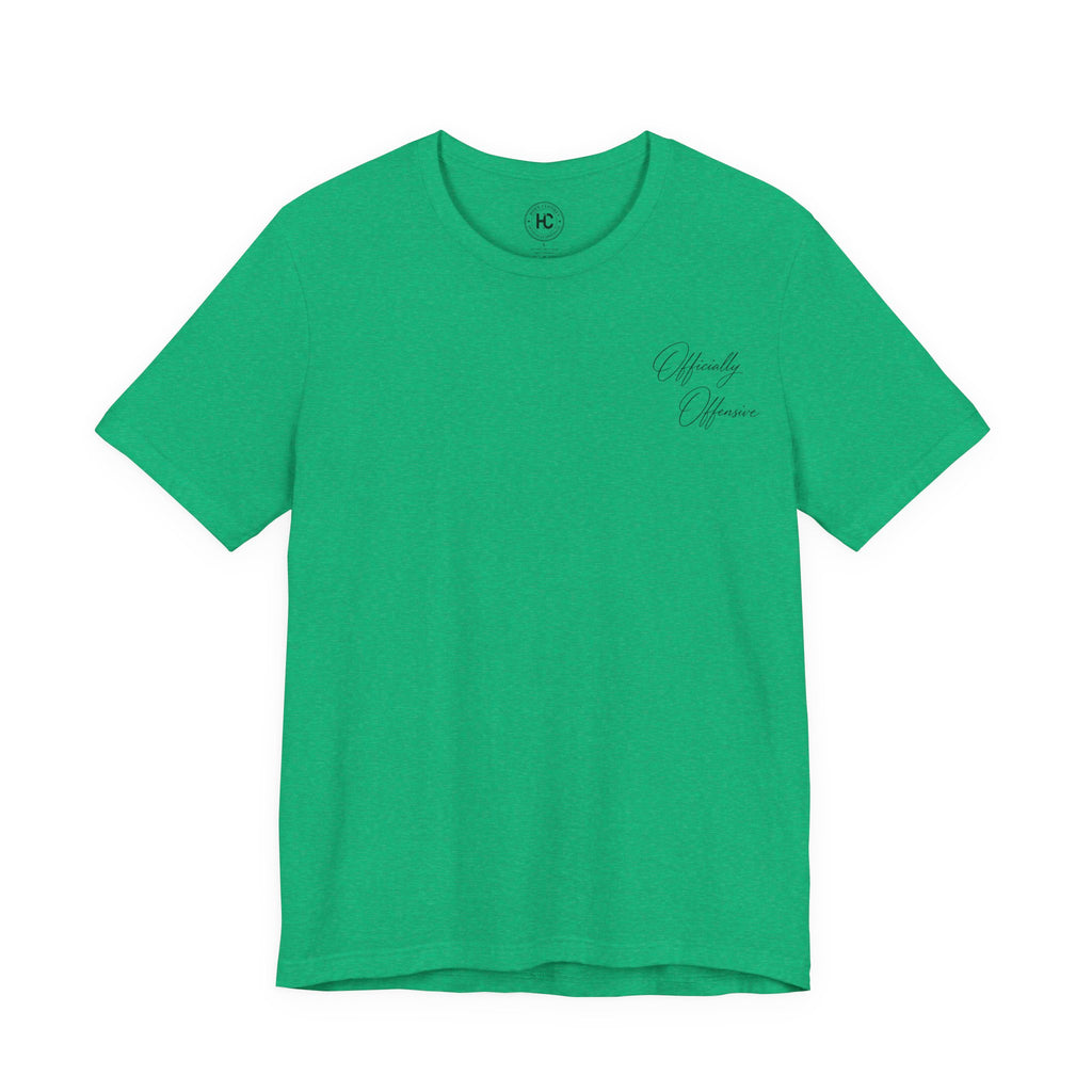Officially Offensive Script Tee
