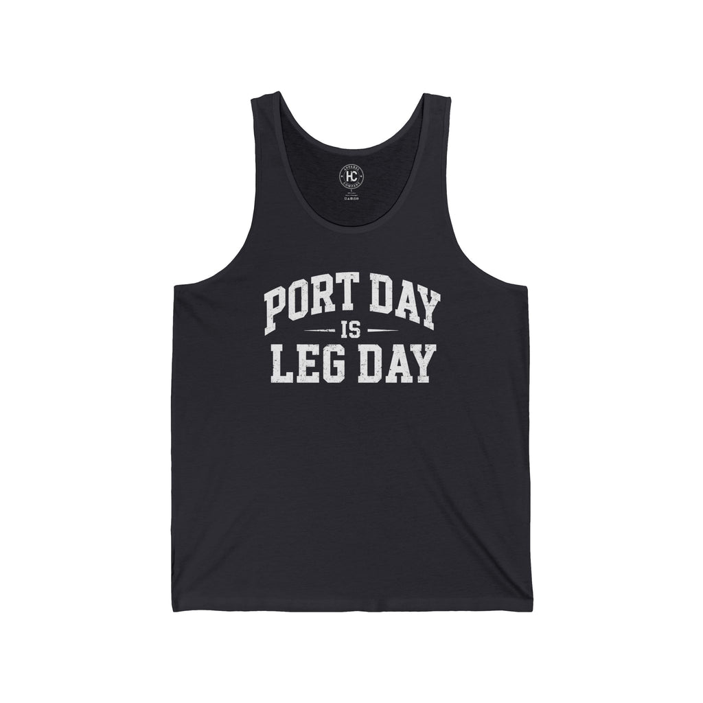 Port Day is Leg Day Tank
