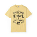 I Like Big Boats and I Cannot Lie Tee