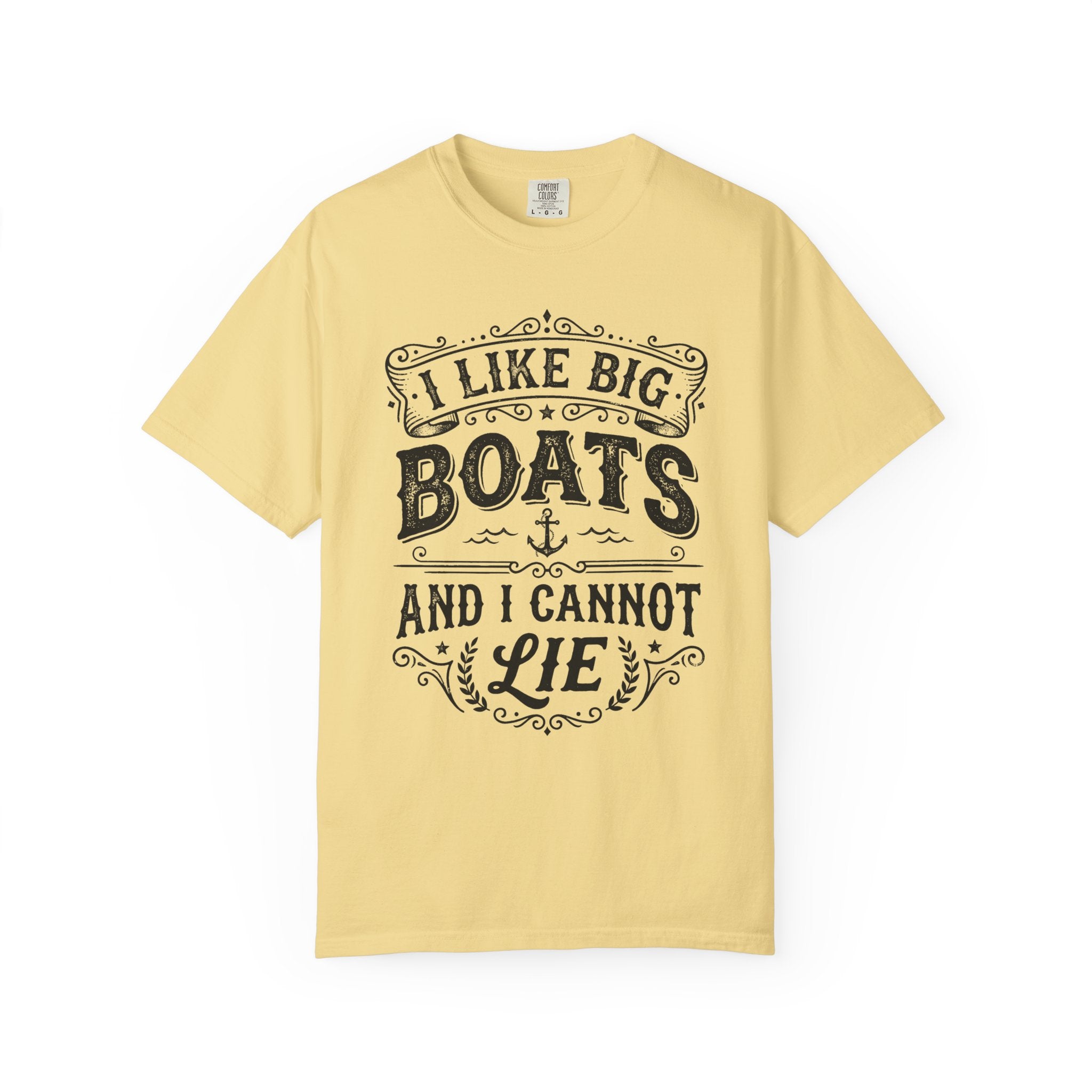 I Like Big Boats and I Cannot Lie Tee